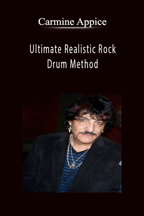 Ultimate Realistic Rock Drum Method with Carmine Appice