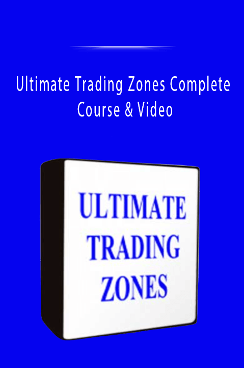 Ultimate Trading Zones Complete Course & Video