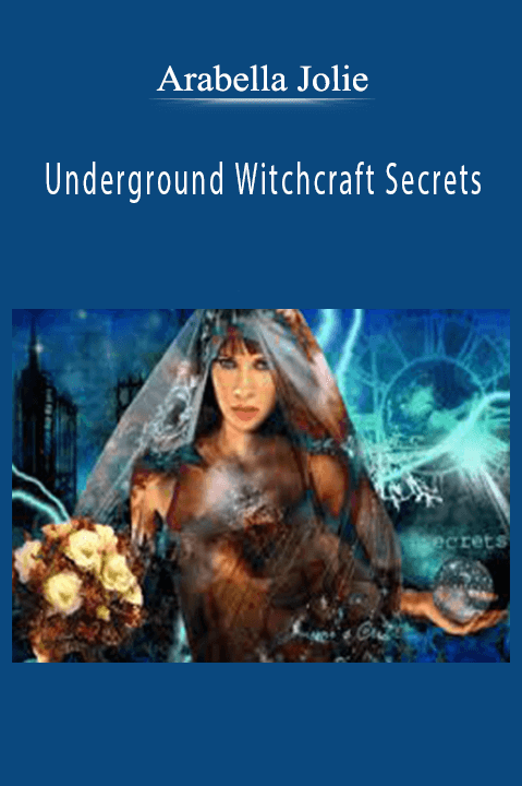 Arabella Jolie – Underground Witchcraft Secrets