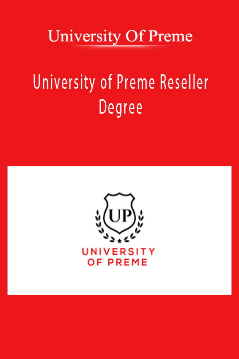 University of Preme Reseller Degree – University Of Preme