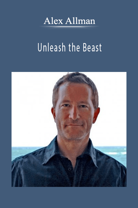 Alex Allman – Unleash the Beast