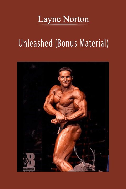 Layne Norton – Unleashed (Bonus Material)