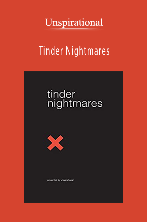 Tinder Nightmares – Unspirational