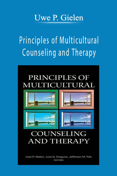 Principles of Multicultural Counseling and Therapy – Uwe P. Gielen