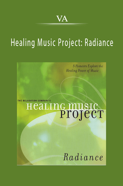 Healing Music Project: Radiance – VA