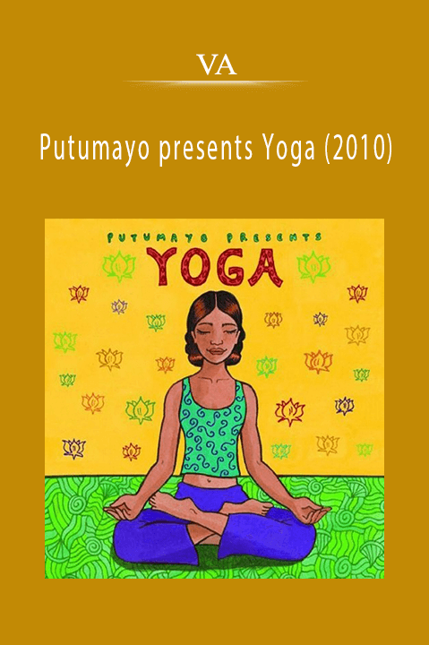 Putumayo presents Yoga (2010) – VA