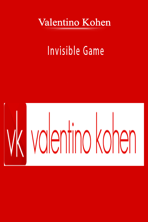 Invisible Game – Valentino Kohen