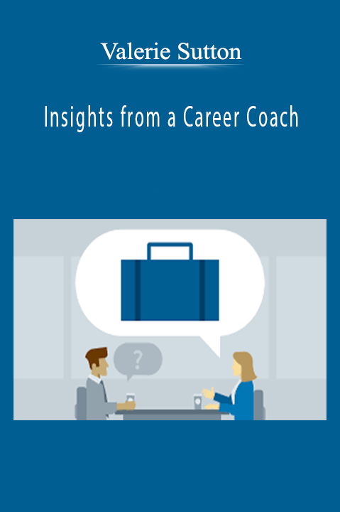 Insights from a Career Coach – Valerie Sutton