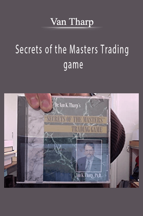 Secrets of the Masters Trading game – Van Tharp