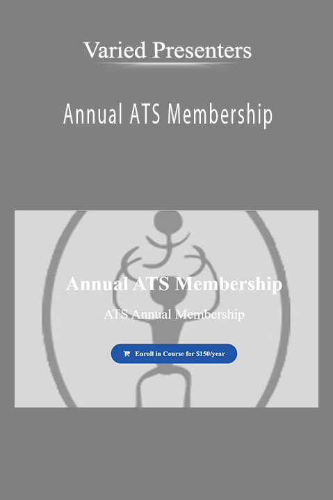 Annual ATS Membership – Varied Presenters