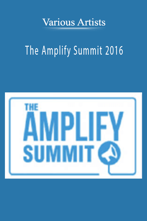 The Amplify Summit 2016 – Various Artists