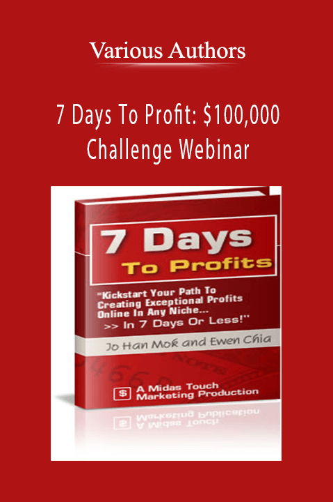 7 Days To Profit: $100