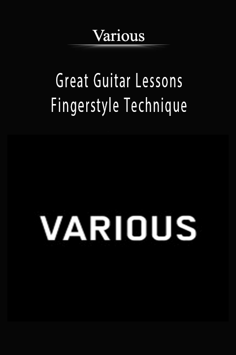 Great Guitar Lessons – Fingerstyle Technique – Various