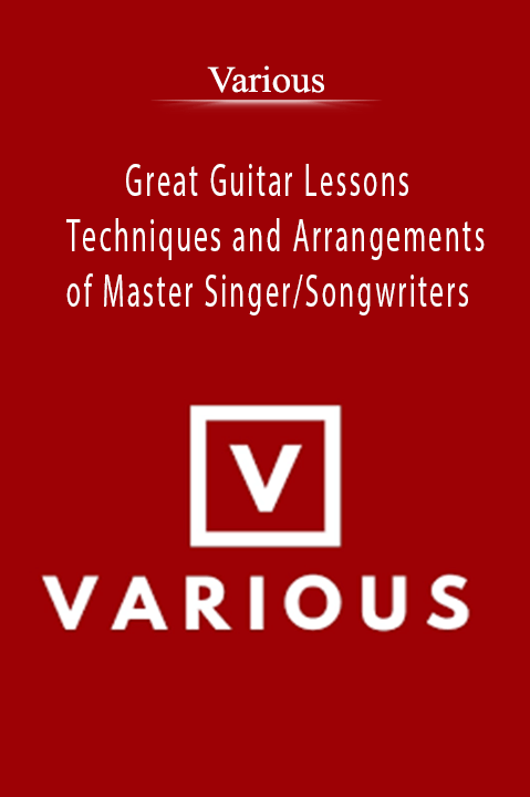 Great Guitar Lessons – Techniques and Arrangements of Master Singer/Songwriters – Various