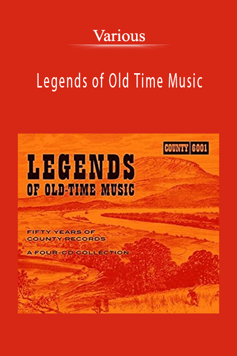 Legends of Old Time Music – Various