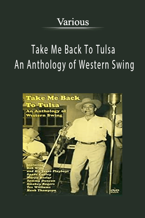 Take Me Back To Tulsa: An Anthology of Western Swing – Various