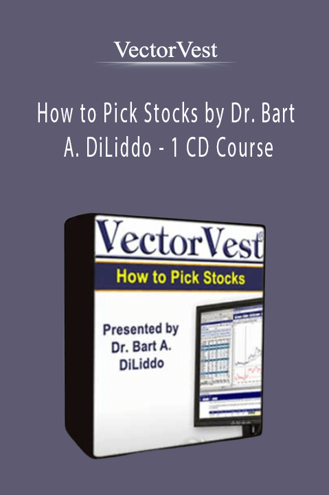 How to Pick Stocks by Dr. Bart A. DiLiddo – 1 CD Course – VectorVest