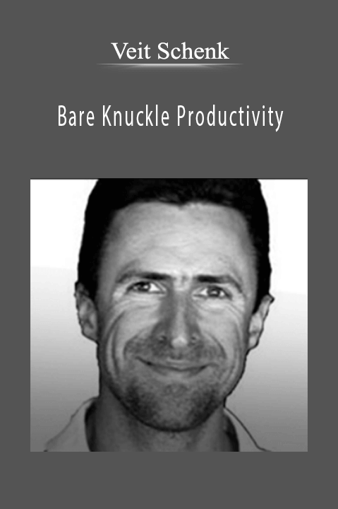 Bare Knuckle Productivity – Veit Schenk