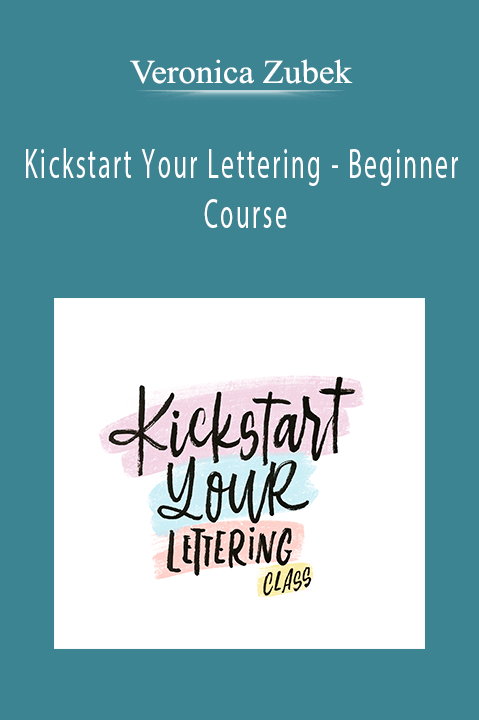 Kickstart Your Lettering – Beginner Course – Veronica Zubek