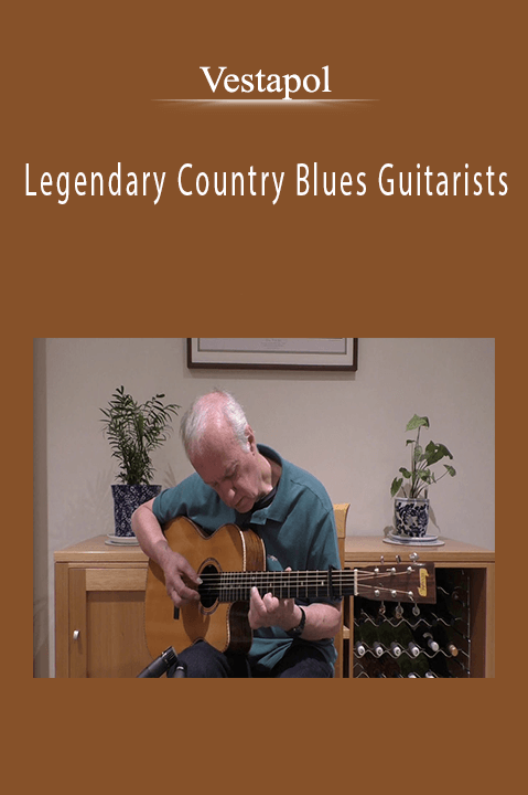 Legendary Country Blues Guitarists – Vestapol