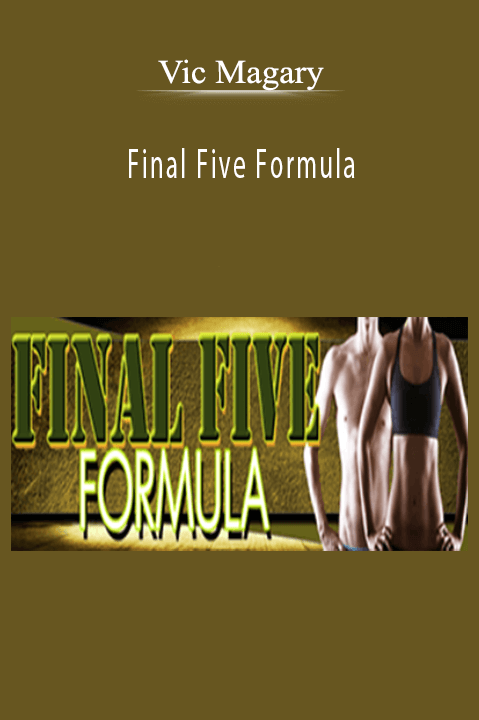 Final Five Formula – Vic Magary