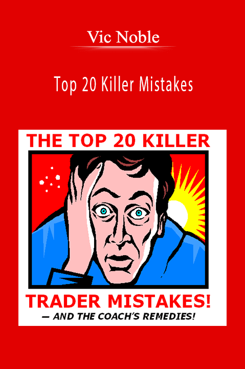 Top 20 Killer Mistakes – Vic Noble