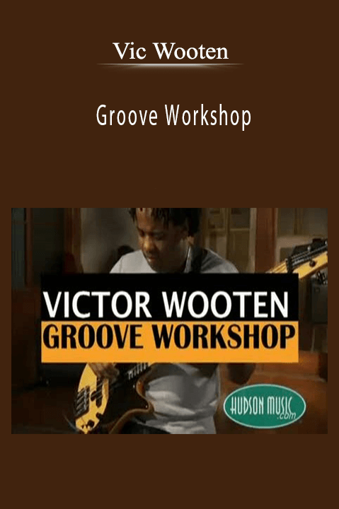 Vic Wooten: Groove Workshop