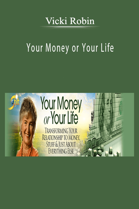 Your Money or Your Life – Vicki Robin