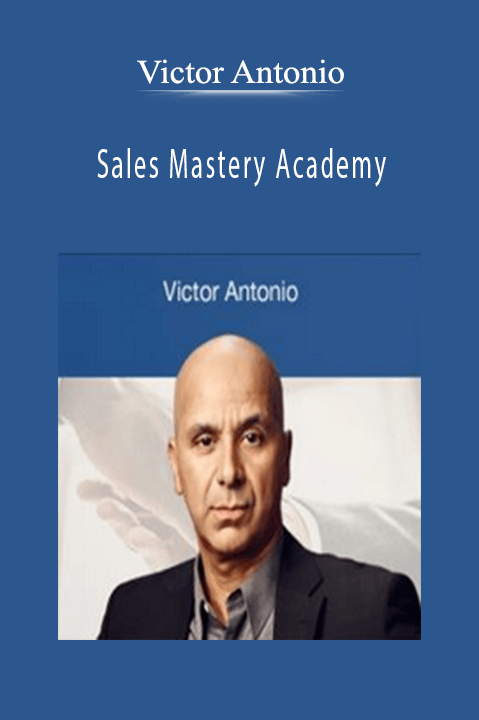 Sales Mastery Academy – Victor Antonio