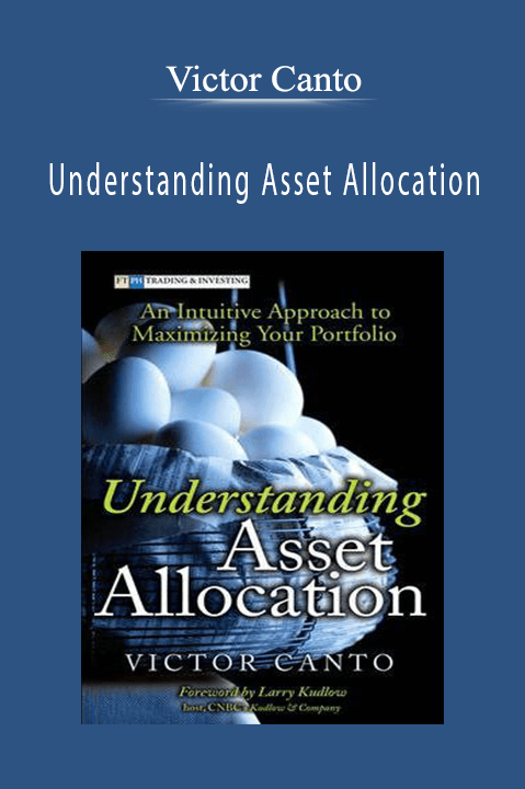 Understanding Asset Allocation – Victor Canto