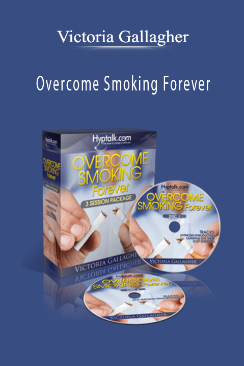 Overcome Smoking Forever – Victoria Gallagher