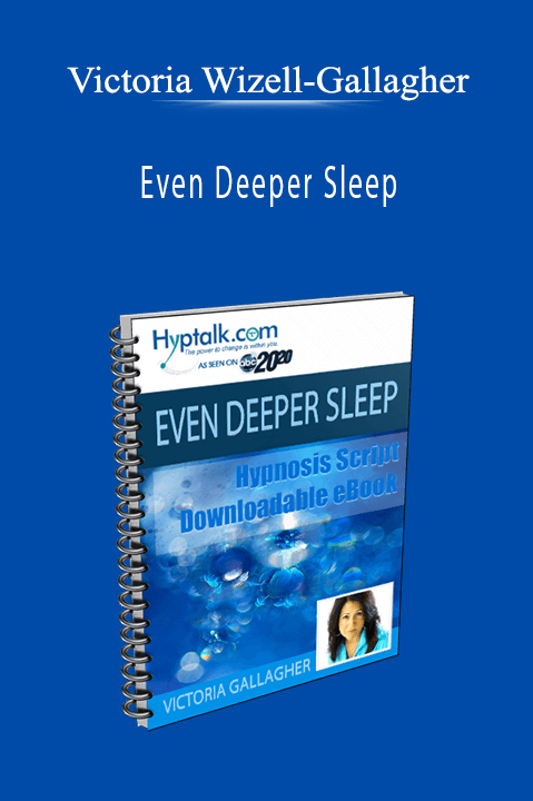 Even Deeper Sleep – Victoria Wizell–Gallagher