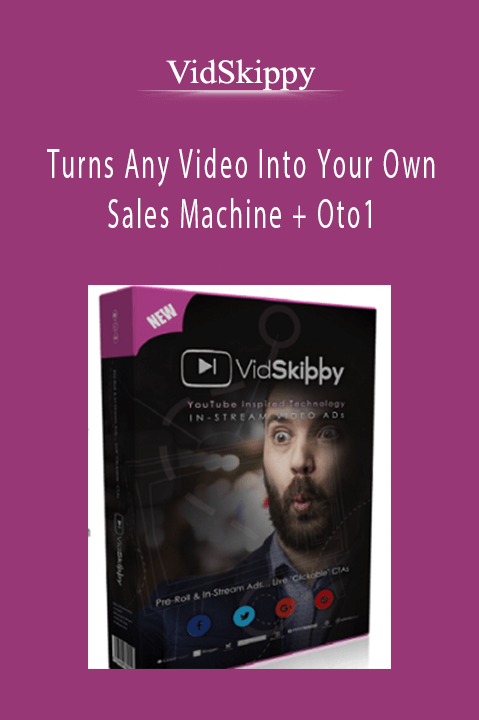 Turns Any Video Into Your Own Sales Machine + Oto1 – VidSkippy