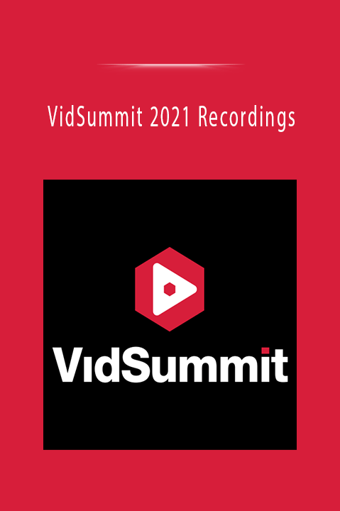 VidSummit 2021 Recordings