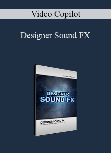 Designer Sound FX – Video Copilot