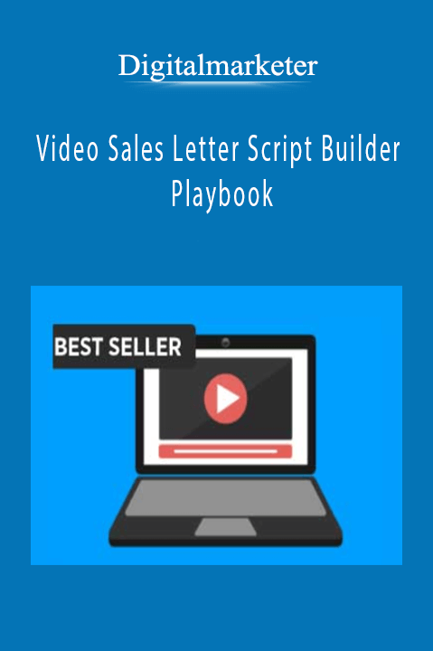 Digitalmarketer – Video Sales Letter Script Builder Playbook