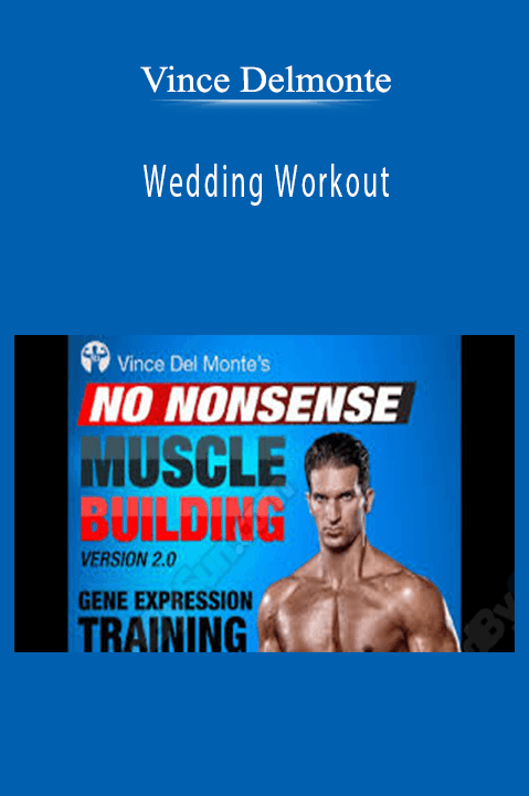 Wedding Workout – Vince Delmonte