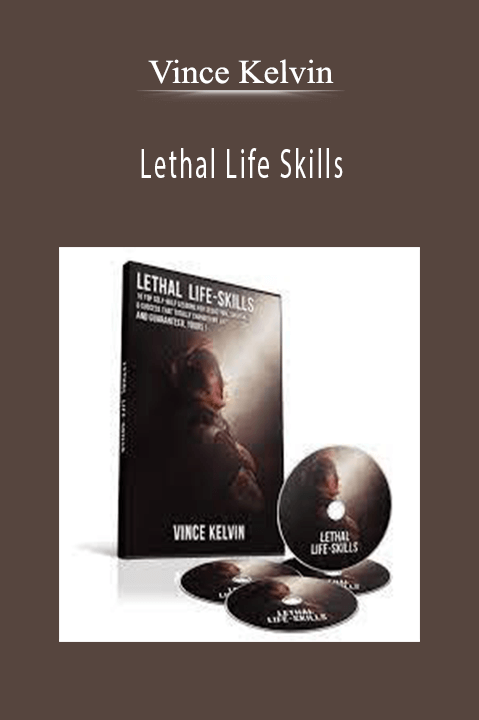 Lethal Life Skills – Vince Kelvin