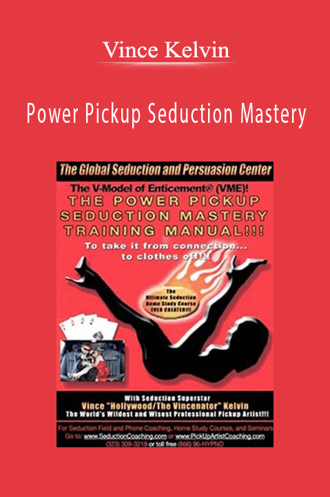 Power Pickup Seduction Mastery – Vince Kelvin