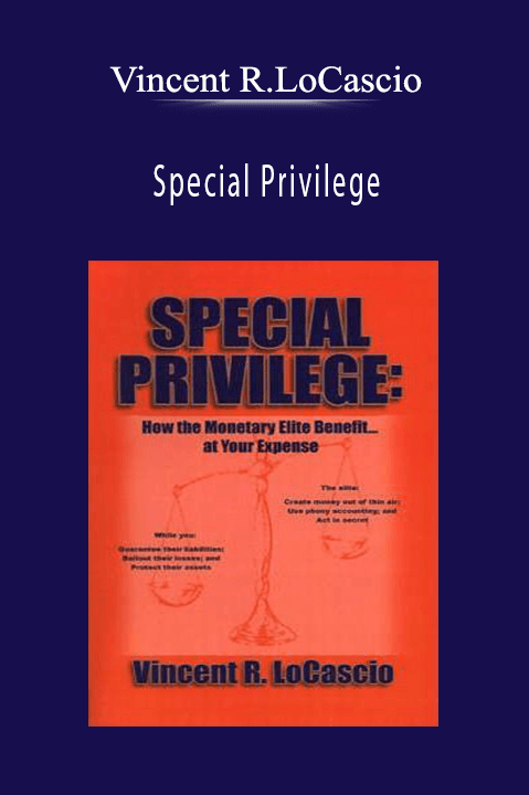 Special Privilege – Vincent R.LoCascio