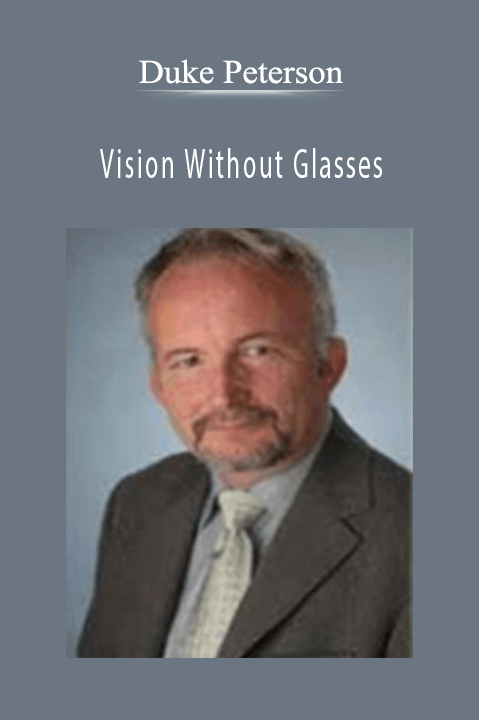 Duke Peterson – Vision Without Glasses