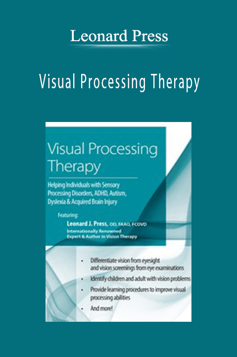 Leonard Press – Visual Processing Therapy: Helping Individuals with Sensory Processing Disorders