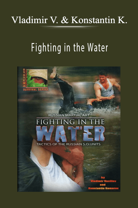 Fighting in the Water – Vladimir Vasiliev and Konstantin Komarov