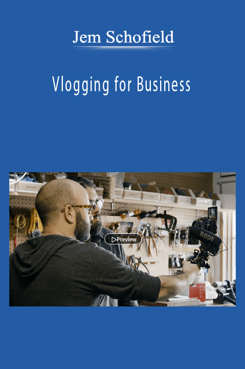 Jem Schofield - Vlogging for Business