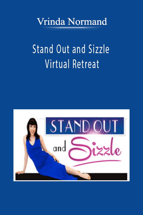 Vrinda Normand - Stand Out and Sizzle Virtual Retreat