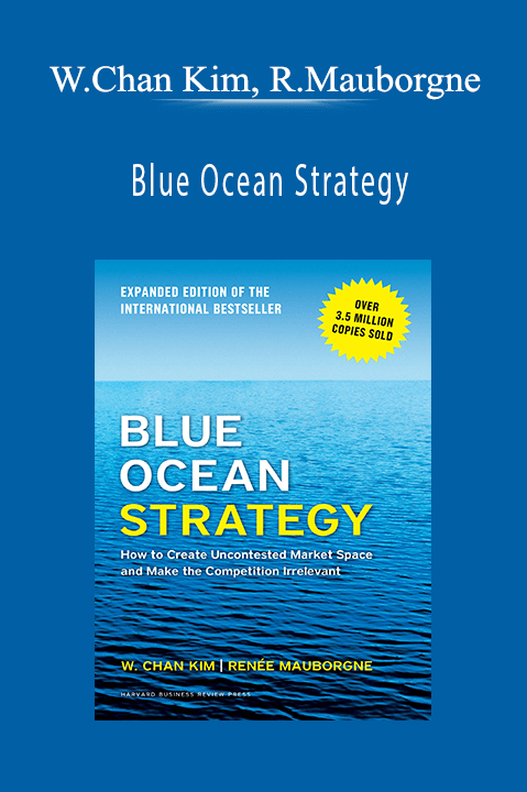 Blue Ocean Strategy – W.Chan Kim