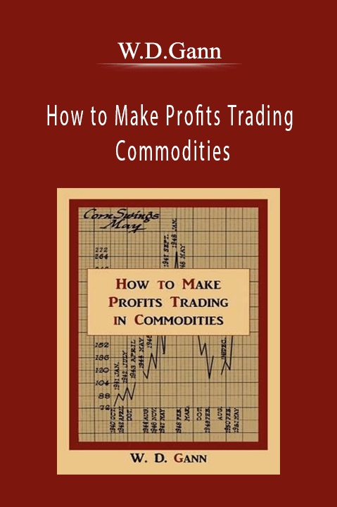 How to Make Profits Trading Commodities – W.D.Gann