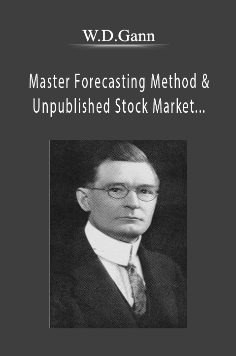 Master Forecasting Method & Unpublished Stock Market Forecasting Courses – W.D.Gann