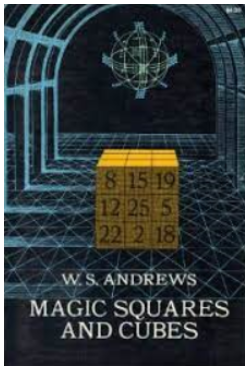 W.S.Andrews - Magic Squares & Cubes (2nd Ed.) - Sacredscience