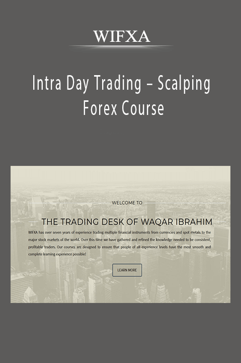 Intra Day Trading – Scalping Forex Course – WIFXA